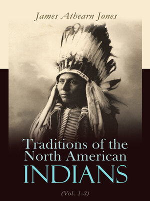 cover image of Traditions of the North American Indians (Volume 1-3)